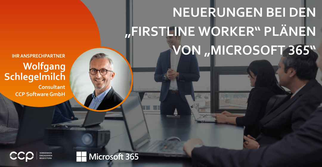 Neuerungen bei den „Firstline Worker“ Plänen bei „Microsoft 365“